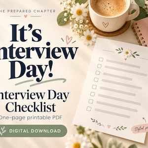 Pode incluir: Uma lista de verificação imprimível para download digital intitulada It's Interview Day! O documento apresenta uma página branca com um cabeçalho floral, uma lista de caixas de seleção e o texto The Prepared Chapter, com uma caneca e uma caneta.