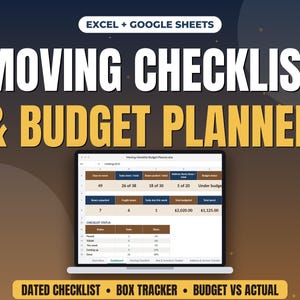 May include: A digital moving checklist and budget planner for Excel and Google Sheets displayed on a laptop screen. The interface shows columns for tasks, boxes, and budget status with data tables, headers, and a dashboard tab at the bottom.