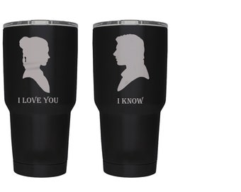 Star Wars Inspired-I Love You- I Know-Stainless Steel 30 oz tumbler set- set of two- Couples Gift- Gift For Couple- like a Yeti...but cooler