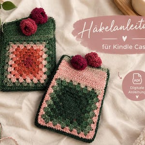 May include: Two rectangular crochet cases featuring granny square patterns in shades of green, pink, and red, each topped with two small crocheted flowers. Text on the image reads Häkelanleitung für Kindle Case and Digitale Anleitung.