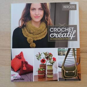 livre crochet creatif 30 IDEES MODE et DECO Bild 2
