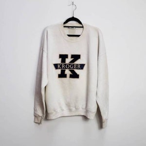 Kroger sweatshirt 2025