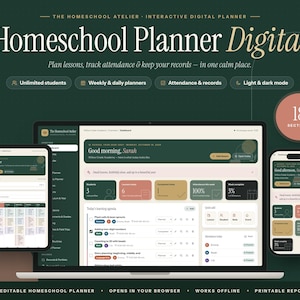 May include: A digital homeschool planner displayed on a laptop, tablet, and smartphone. The interface features a dark green and cream color palette with sections for lessons, attendance, and records. Text includes "Homeschool Planner Digital" and "18 SECTIONS" with various dashboard widgets for tracking student progress and daily agendas.