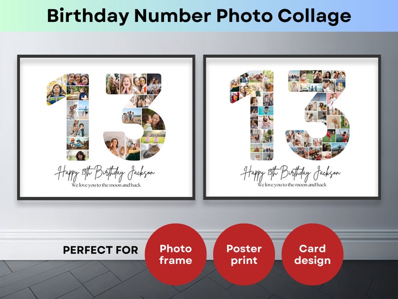 Pu&ograve; includere: Un collage fotografico a forma del numero 13, composto da foto pi&ugrave; piccole. Il collage &egrave; incorniciato in nero e ha il testo "Happy 15th Birthday Jackson We love you to the moon and back" stampato sotto.
