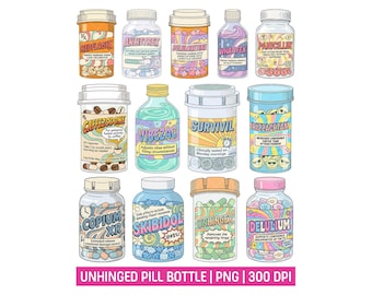 Unhinged Pill Bottle PNG Bundle, Delulu Pills Clipart, Anxiety Burnout Meme Sticker Pack, Funny Pharmacy Medicine, Gen Z Humor Sublimation
