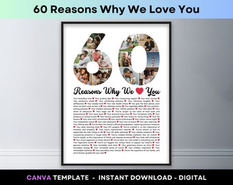 60 Reasons Why We Love You Photo Collage Reasons Why I Love You 60th Birthday Poster Print Gift for Mom Dad Grandpa Grandma Canva Template