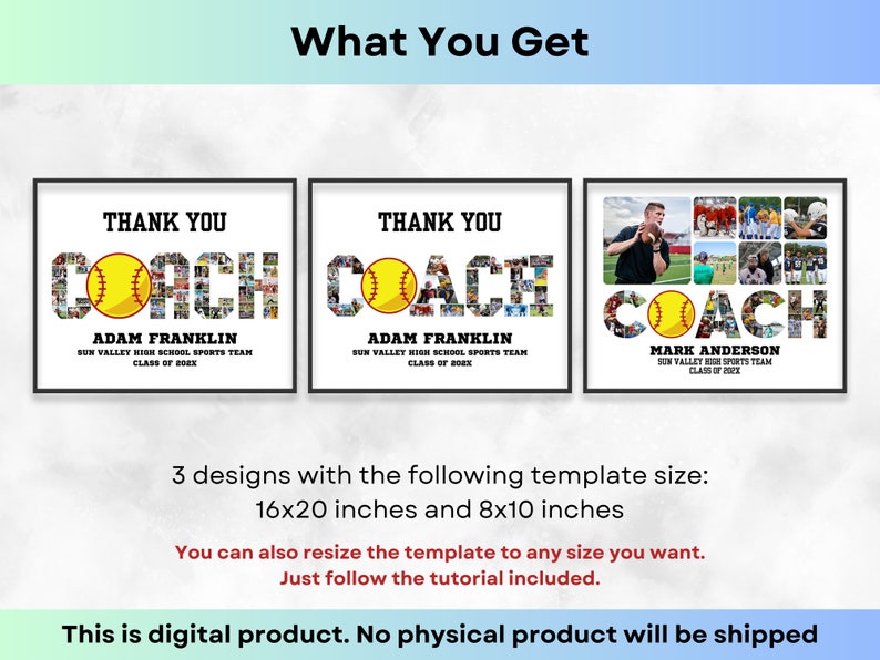 May include: Three digital designs for a softball coach thank you sign. Each design features a softball with the word "COACH" spelled out in photos. The designs are available in 16x20 inches and 8x10 inches.