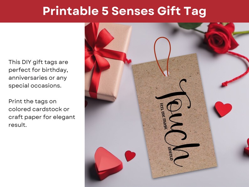 May include: Printable gift tag with the word "Touch" and the text "Feel the magic unfold". The tag is brown and has a red string attached to it. The tag is surrounded by red hearts and a red rose.