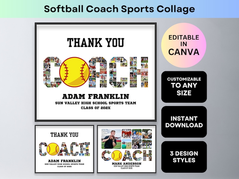 May include: A digital collage template for a softball coach featuring the word "COACH" made of photos. The template is customizable and editable in Canva. The text "Thank You Coach" is at the top of the collage. The text "Adam Franklin" is below the collage. The text "Sun Valley High School Sports Team Class of 202X" is below the name.