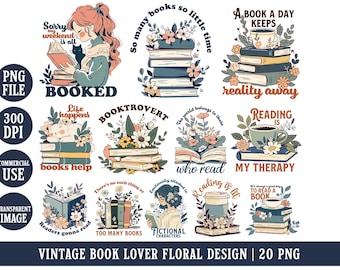 Book Lover PNG Funny Reading Quotes Vintage Floral Bookish Flower Clipart Printable Stickers T-shirt Design Sublimation Image Pack Bundle