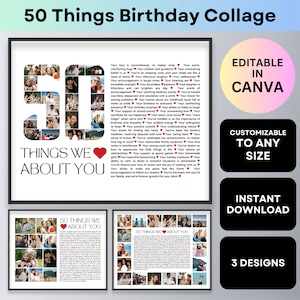 May include: A digital collage template for a 50th birthday. The template features a large number "50" made of photos, with the text "50 Things We About You" below. The template is customizable and can be edited in Canva. The text "Editable in Canva", "Customizable to Any Size", "Instant Download", and "3 Designs" is also included in the image.