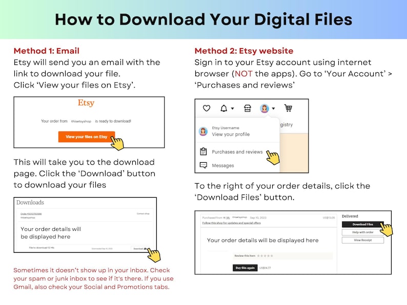 May include: A guide titled "How to Download Your Digital Files" with instructions for Etsy purchases. It shows how to download files via email and the Etsy website, with screenshots and highlighted steps. The guide includes the Etsy logo and a call to check spam folders.