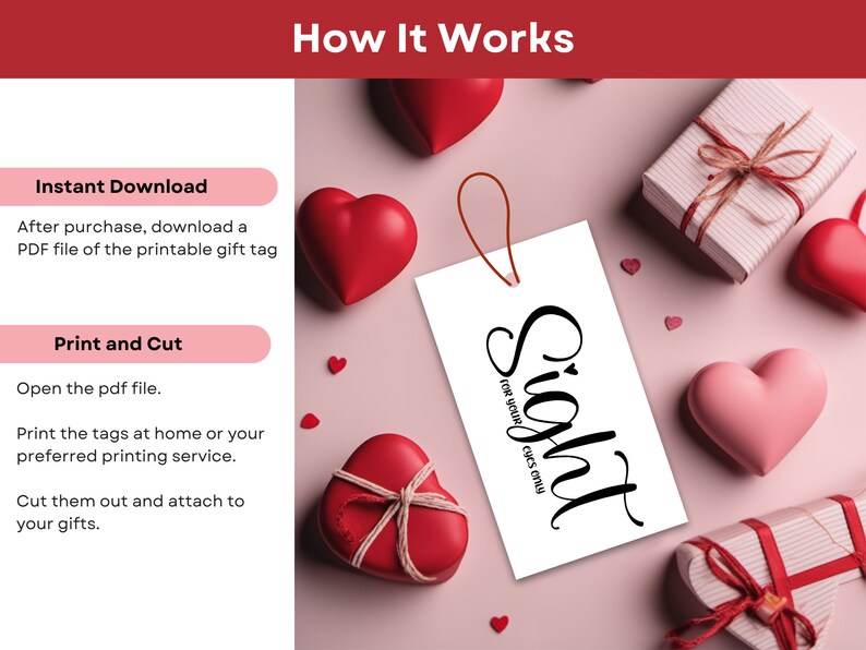 May include: A printable gift tag with the text "Sight for your eyes only" in black calligraphy on a white background. The tag is surrounded by red and pink hearts on a pink background. The image shows instructions for downloading, printing, and cutting the tag.