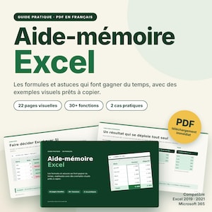 Op de afbeelding: Een digitale PDF-gids getiteld Aide-mémoire Excel, met donkergroene tekst op een lichte achtergrond. Het bevat 22 visuele pagina's, 30+ functies en 2 casestudy's. De gids toont Excel-formules, tabellen en tips, compatibel met Excel 2019, 2021 en Microsoft 365.