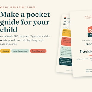 Może przedstawiać: Edytowalny szablon PDF zatytułowany Wiggle Room Pocket Guides. Tekst brzmi Make a pocket guide for your child, An editable PDF template. Type your child's words, people and calming things right onto the cards. 15 pages, Instant download, Type, then print.