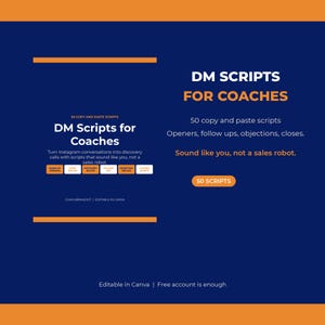 May include: A digital graphic featuring the text DM Scripts for Coaches, 50 copy and paste scripts, openers, follow ups, objections, closes, and the phrase Sound like you, not a sales robot, set against a dark blue background with orange accents.