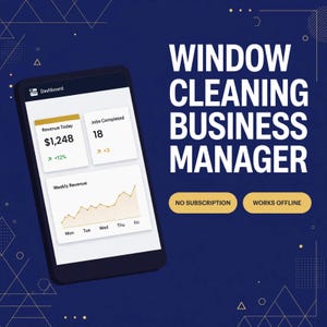 May include: A smartphone displaying a dashboard for a window cleaning business manager app. The screen shows revenue, jobs completed, and a weekly revenue graph. Text reads: WINDOW CLEANING BUSINESS MANAGER, NO SUBSCRIPTION, WORKS OFFLINE.