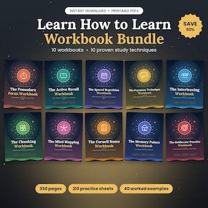 May include: A digital Learn How to Learn Workbook Bundle featuring 10 workbooks with 10 study techniques including Pomodoro, Active Recall, Spaced Repetition, Feynman, Interleaving, Chunking, Mind Mapping, Cornell Notes, Memory Palace, and Deliberate Practice.