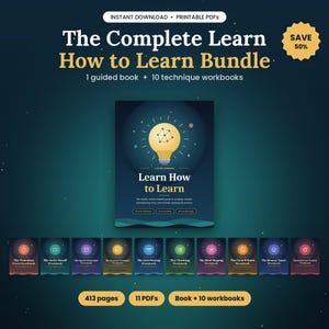 May include: A digital bundle titled The Complete Learn How to Learn Bundle, featuring one guided book and ten technique workbooks. The set includes 413 pages across 11 PDFs, with a central lightbulb graphic and individual workbooks for various study methods.