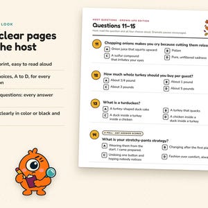 May include: A game sheet titled Questions 11-15, Grown-ups Edition, featuring multiple-choice trivia questions about onions, turkey, turducken, and stretchy-pants. An orange cartoon character with a magnifying glass and clipboard is at the bottom.