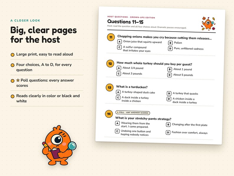May include: A game sheet titled Questions 11-15, Grown-ups Edition, featuring multiple-choice trivia questions about onions, turkey, turducken, and stretchy-pants. An orange cartoon character with a magnifying glass and clipboard is at the bottom.