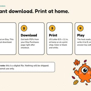 May include: An instructional graphic titled How It Works, Instant download. Print at home. It features four numbered steps: 1 Buy, 2 Download, 3 Print on US Letter 8.5 x 11 in, and 4 Play. Includes a note about digital files and an orange character.