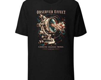 Quantum Physics Graphic T-Shirt: Observer Effect Science Art