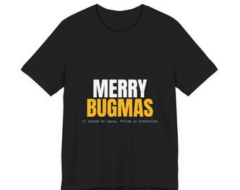 Funny Christmas Shirt | Merry Bugmas T-Shirt | Programmer and Tech Coworker Gift