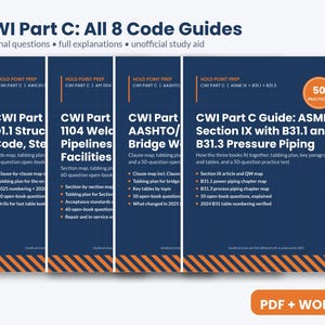 CWI Part C All Codes Bundle, 8 Code Guides and 420 Practice Questions, D1.1 API 1104 ASME Iso, Aws Welding Inspector Prep, Pdf