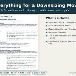 May include: A digital document titled Everything for a Downsizing Move, featuring a Start Here tab for Google Sheets and Excel. It includes a Keep, Sell, Donate, Toss Home Inventory, Will-It-Fit Furniture Planner, Moving Week Planner, and Family Decisions Log.