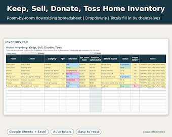 May include: A digital home inventory spreadsheet titled Keep, Sell, Donate, Toss Home Inventory. The table includes columns for room, item, category, quantity, decision, estimated value, total value, destination, status, photos, and notes for downsizing.