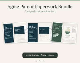 May include: An Aging Parent Paperwork Bundle featuring three digital products: The Just-in-Case Planner, Is a DNR Right for Me (or My Parent)?, and Funeral Program & Obituary Templates. The documents are fillable, editable, and downloadable.