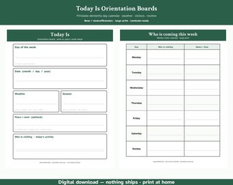 May include: A printable orientation board set featuring a Today Is board with sections for day, date, weather, season, and visitors, plus a Who is coming this week calendar with columns for day, visitor, and notes, all in dark green and white.