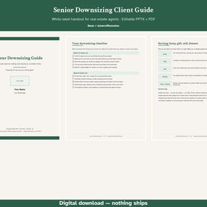 May include: A digital Senior Downsizing Client Guide document featuring a cover page titled Your Downsizing Guide, a page outlining a downsizing timeline with checklists, and a page detailing a sorting system for keeping, gifting, selling, or donating.