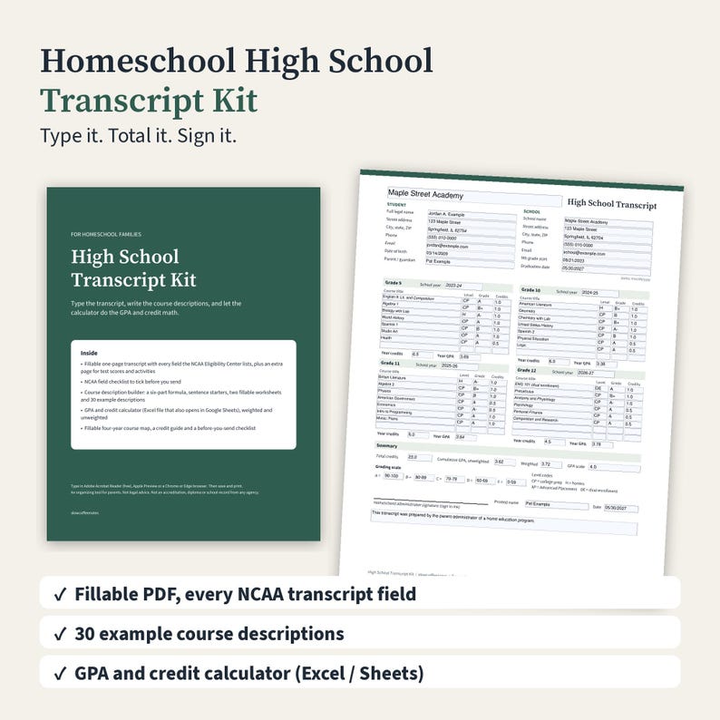 May include: A Homeschool High School Transcript Kit featuring a dark green cover page with white text and a white document page showing a completed high school transcript for Maple Street Academy with academic fields and GPA calculations.