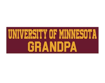University of Minnesota Grandpa Bumper Sticker, U of M Car Decal, Gift For Grandpa, University of Minnesota Grandpa Sticker, U of M