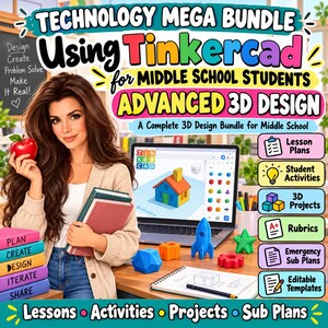 Middle School Tinkercad Advanced 3D Design Mega Bundle | CAD Lessons, Projects, Activities and Sub Plans