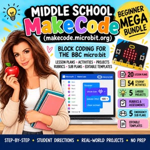 Middle School MakeCode Beginner Technology Mega Bundle | micro:bit Coding Lessons, Activities, Projects and Sub Plans