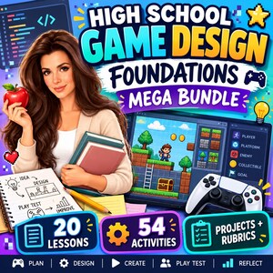 High School Game Design Mega Bundle | 20 Lessons, 54 Activities, Projects (Digital Download)