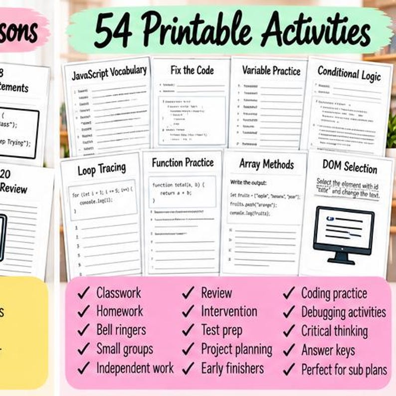 Puede incluir: Una colecci&oacute;n de 54 actividades imprimibles para la educaci&oacute;n en programaci&oacute;n inform&aacute;tica. Las p&aacute;ginas presentan texto negro sobre papel blanco con t&iacute;tulos como JavaScript Vocabulary, Fix the Code y Variable Practice.