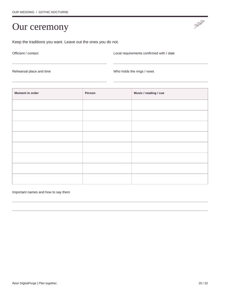 May include: A white wedding ceremony planner page with black text. The header reads Our Wedding / Gothic Nocturne and Our ceremony. It includes fields for officiant, rehearsal, and a table for moments, persons, and music cues. Footer says Aesir DigitalForge | Plan together. 20/32.