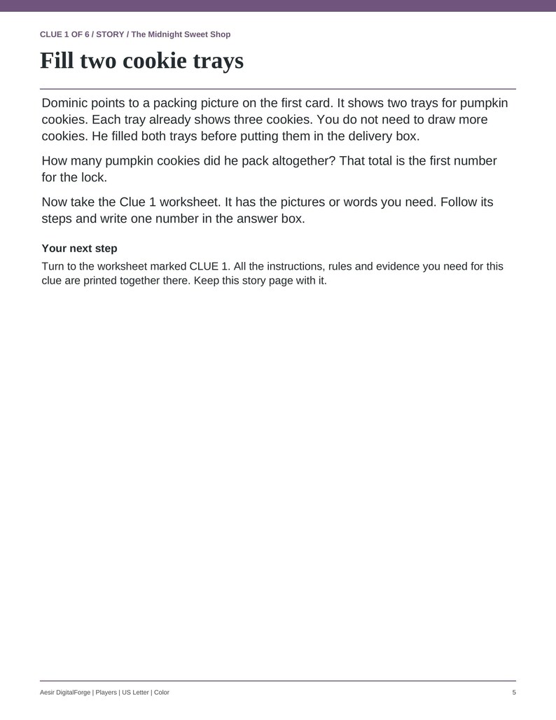 May include: A printed page titled CLUE 1 OF 6 / STORY / The Midnight Sweet Shop, featuring the heading Fill two cookie trays. The text describes a math problem about Dominic packing two trays with three pumpkin cookies each for a delivery box.
