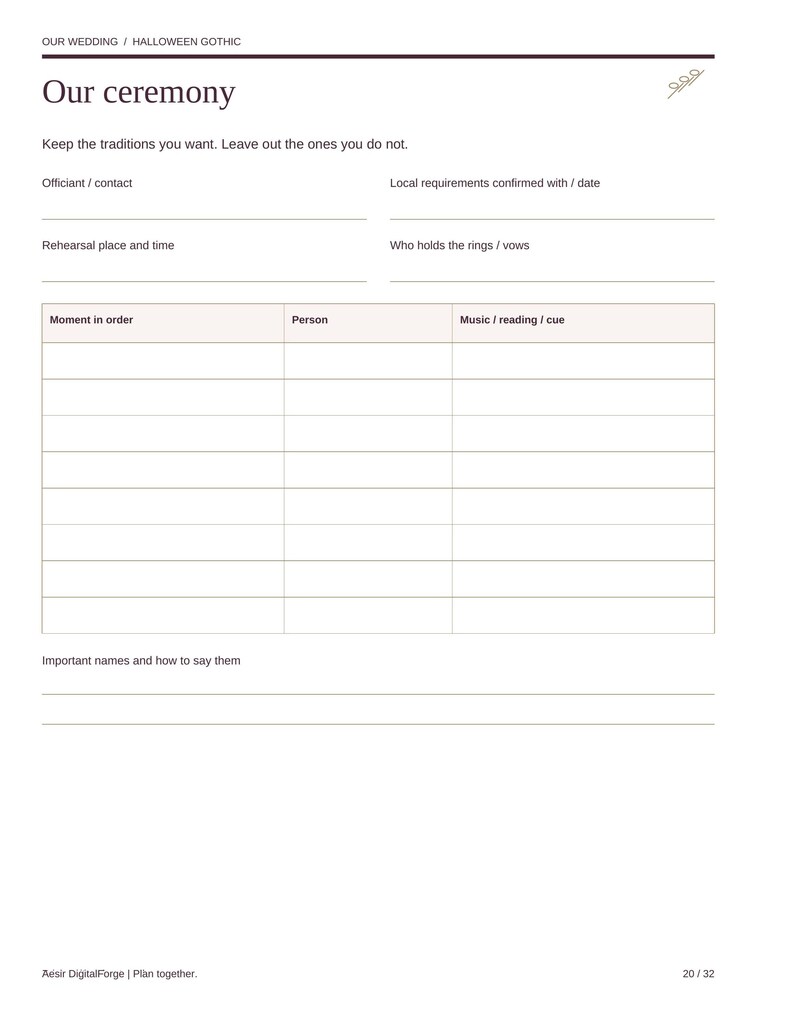 May include: A white wedding ceremony planning sheet with black text. Headings include Our Wedding, Halloween Gothic, and Our ceremony. It features blank fields for contact, date, rehearsal, and a table for order, person, and music cues.