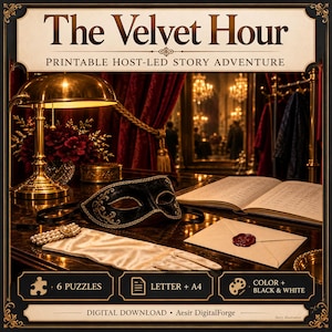May include: A printable story adventure titled The Velvet Hour featuring a black masquerade mask, a white satin glove with a pearl bracelet, an open book, and a sealed envelope on a desk with a brass lamp and text details.