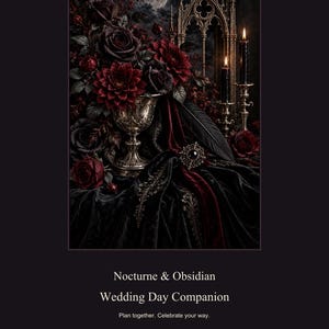 May include: A Nocturne & Obsidian Wedding Day Companion planner featuring a dark, moody illustration of deep red roses, a silver chalice, black candles, and a full moon against gothic architecture, with text reading Nocturne & Obsidian Wedding Day Companion.