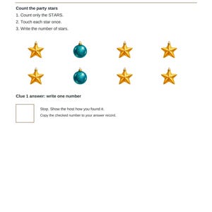 May include: A Clue 1 worksheet featuring the text 'Count the party stars' and instructions to count gold star ornaments. The page displays six gold stars and two teal blue spherical ornaments arranged in two rows, with a box for the final answer.