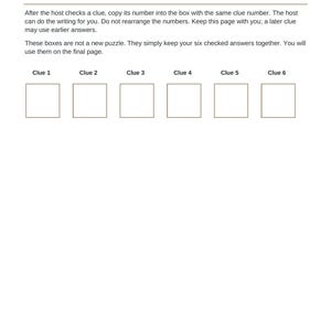 May include: A white paper answer record sheet with the heading "Your answer record" and the instruction "KEEP THIS BESIDE YOU WHILE YOU PLAY". It features six empty square boxes labeled Clue 1 through Clue 6 for recording game answers.