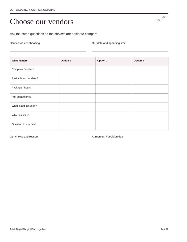 May include: A white wedding vendor comparison worksheet titled Choose our vendors with sections for service, date, spending limit, and a table with columns for Option 1, 2, and 3. The document includes text fields for company, availability, package, price, and notes.