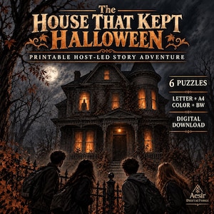 May include: A printable story adventure titled The House That Kept Halloween, featuring a dark, multi-story house with glowing windows under a full moon. The graphic includes text for 6 puzzles, letter and A4 sizes, color and black and white options, and digital download.