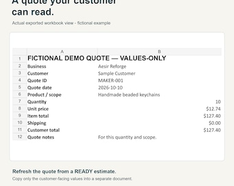 May include: A digital spreadsheet document titled FICTIONAL DEMO QUOTE — VALUES-ONLY. The table lists business details for Aesir Reforge, including a quote ID MAKER-001, date 2026-10-10, product scope for handmade beaded keychains, and pricing.